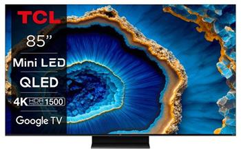 TCL 85C805 TV SMART Google TV QLED/215cm/4K UHD/4000 PPI/144Hz/Mini LED/HDR10+/Dolby Vision/Atmos/DVB-T2/S2/C/VESA
